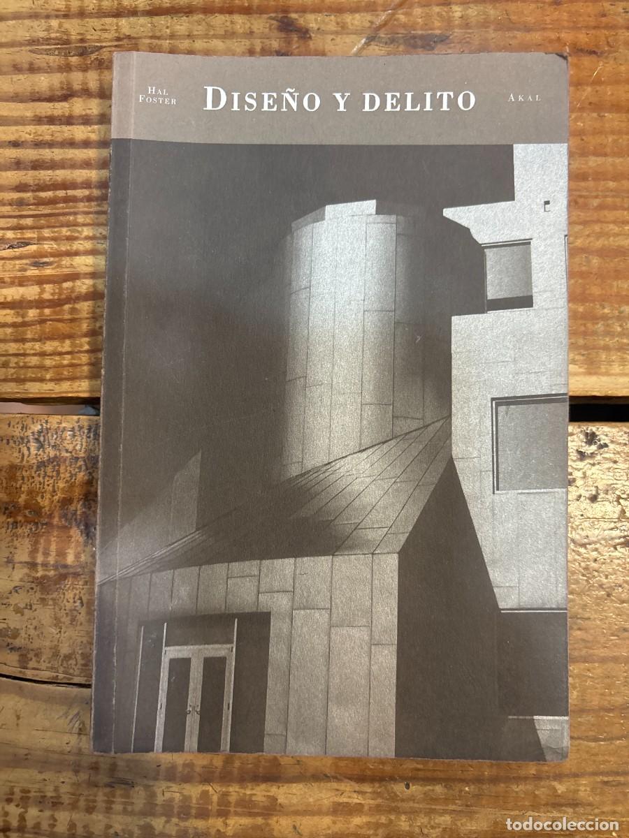 Libros: Dise&ntilde;o y delito (Caprichos) (Spanish Edition) TRSAAA Foster, Hal