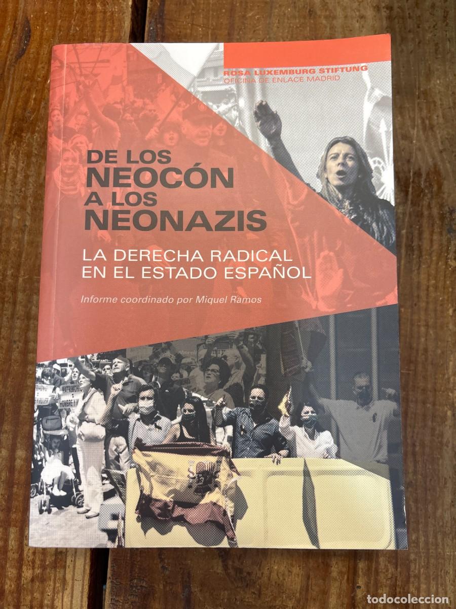 Libros: De los Neoc&oacute;n a los Neonazis La derecha radical en el estado Espa&ntilde;ol TRSAAA Miquel Ramos Idioma: Es
