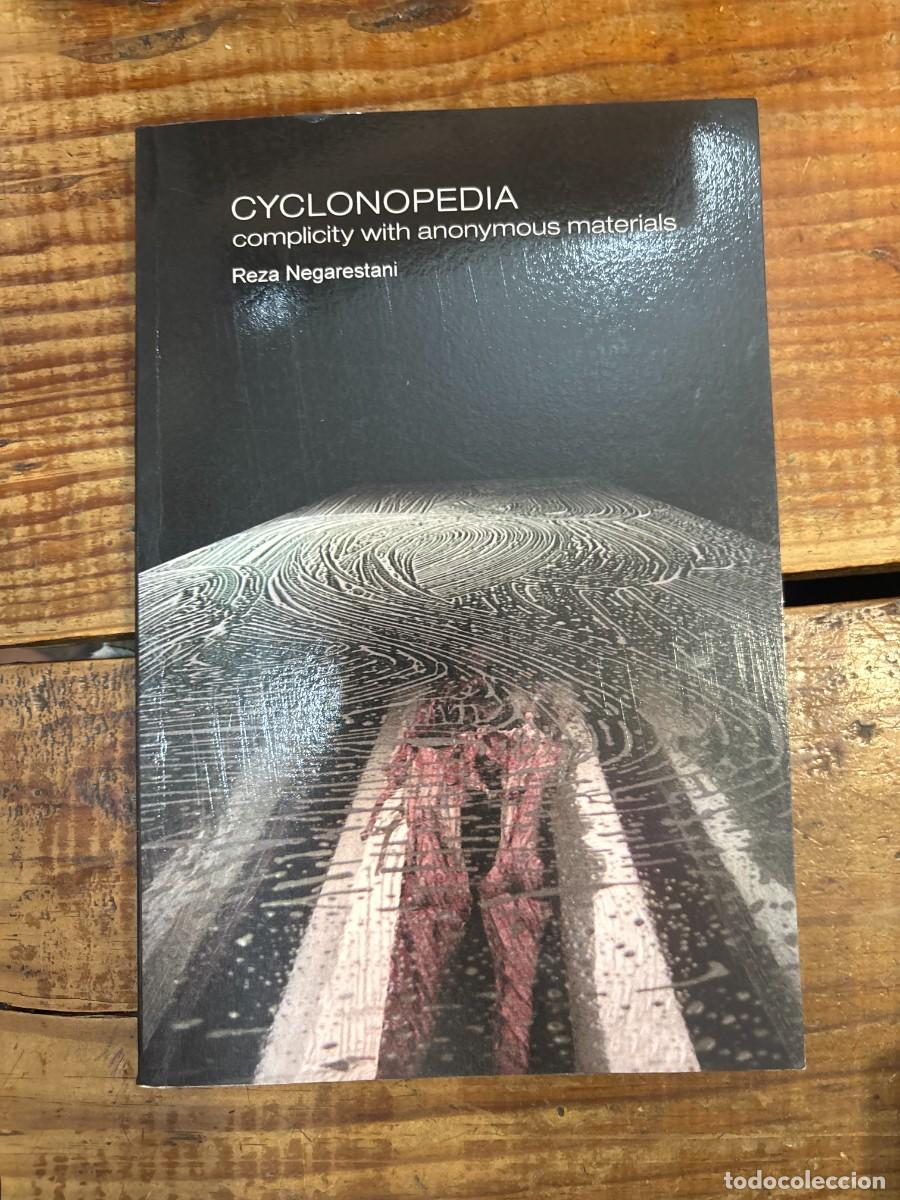 Libros: Cyclonopedia: Complicity with Anonymous Materials (Anomaly) TRSAAA Negarestani, Reza Idioma: Ingl&eacute;s