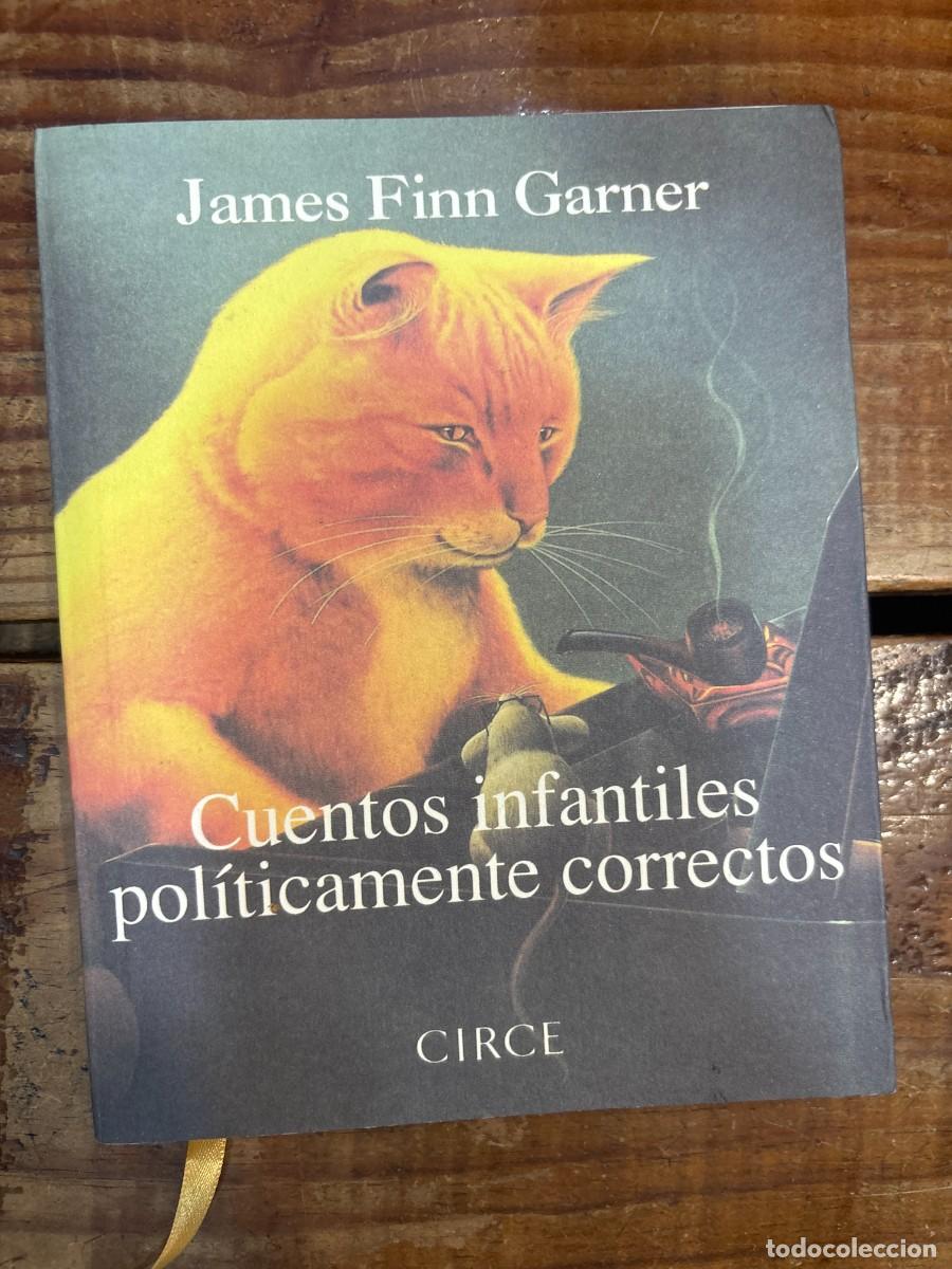 Libros: Cuentos Infant.Polit.Correctos Finn Garner, James