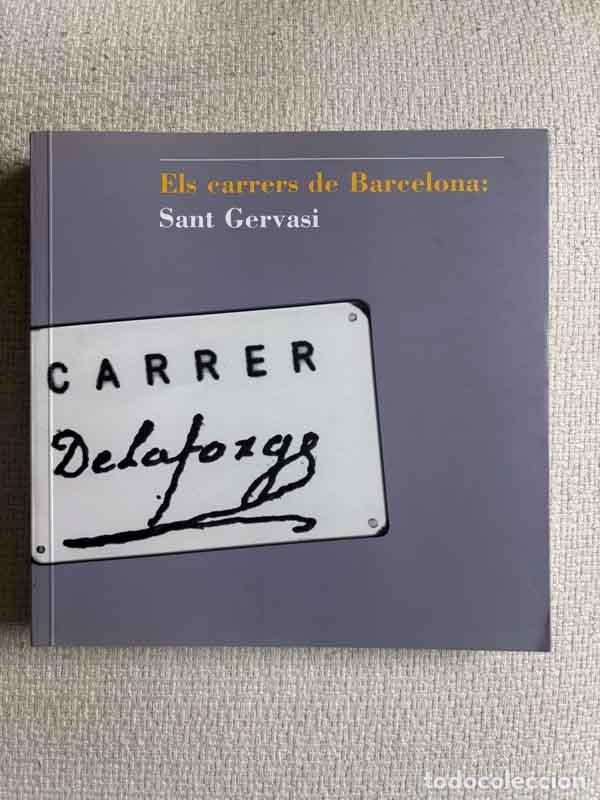 Libros: Els carrers de Barcelona: Sant Gervasi - Jes&uacute;s Portavella i Isidoro
