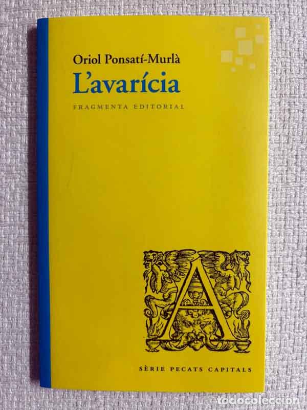 Libros: L'avar&iacute;cia - Oriol Ponsat&iacute;-Murl&agrave;