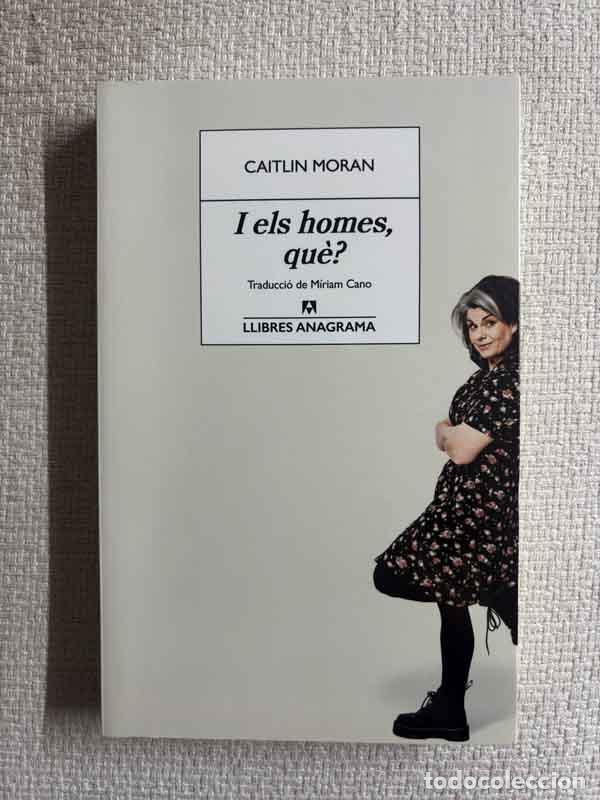 Livros em segunda m&atilde;o: I els homes, qu&egrave;? - Caitlin Moran