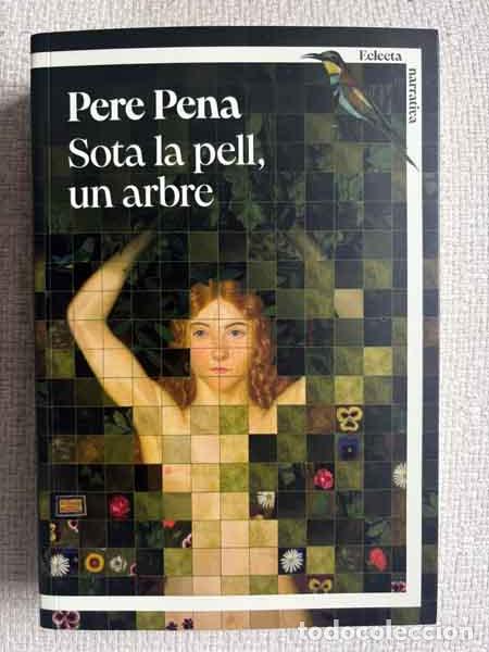 Livros em segunda m&atilde;o: Sota la pell, un arbre - Pere Pena