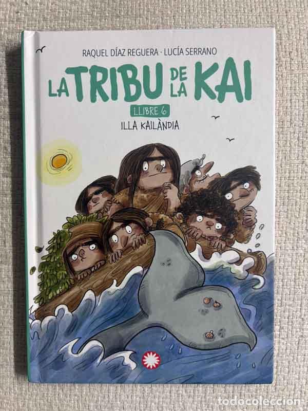Livros em segunda m&atilde;o: Illa Kail&agrave;ndia. La tribu de la Kai (lllibre 6). - Raquel Rodr&iacute;guez Reguera