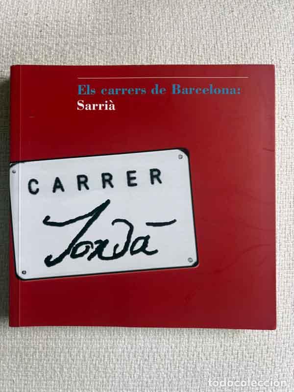 books: Els carrers de Barcelona: Sarri&agrave; - Jes&uacute;s Portavella i Isidoro