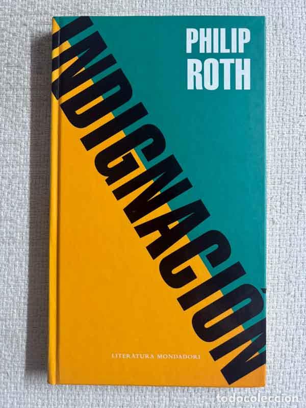 Libri di seconda mano: Indignaci&oacute;n - Philip Roth
