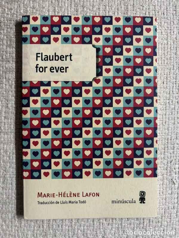 Libri di seconda mano: Flaubert for ever - Marie-H&eacute;l&egrave;ne Lafon