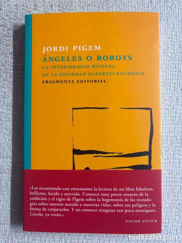 Libri di seconda mano: &Aacute;ngeles o robots - Jordi Pigem