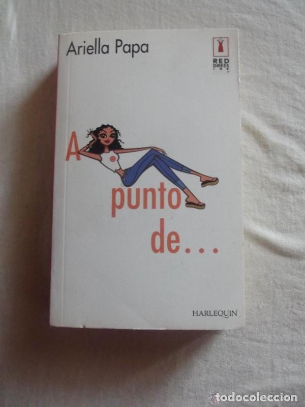 Libros: A PUNTO de... - ARIELLA PAPA - Sin Especificar