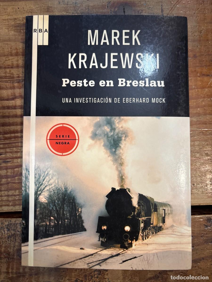 Libros: Peste en breslau KRAJEWSKI, MAREK Idioma: Espa&ntilde;ol Editorial: RBA Libros, 2010 ISBN 10 / ISBN 13: