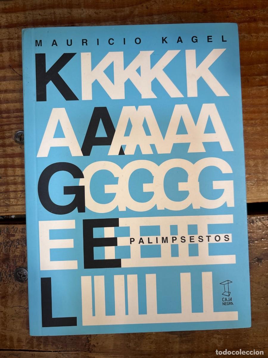 Libros: PALIMPSESTOS (Spanish Edition) TRSAAA MAURICIO KAGEL Idioma: Espa&ntilde;ol Editorial: CAJA NEGRA EDITORA