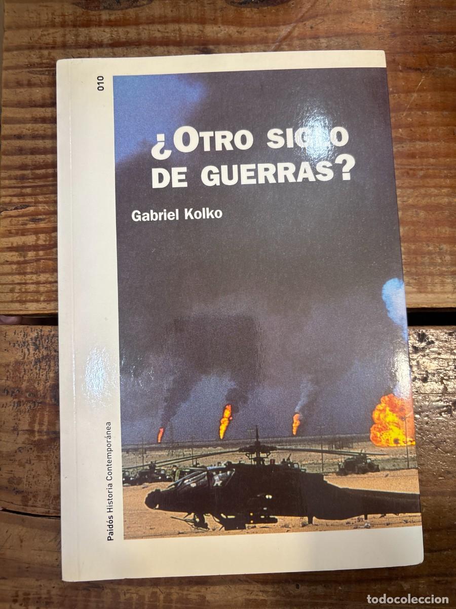 Libros: Otro siglo de guerras? / AnoTher Century of War? (Spanish Edition) Kolko, Gabriel Idioma: Espa&ntilde;ol