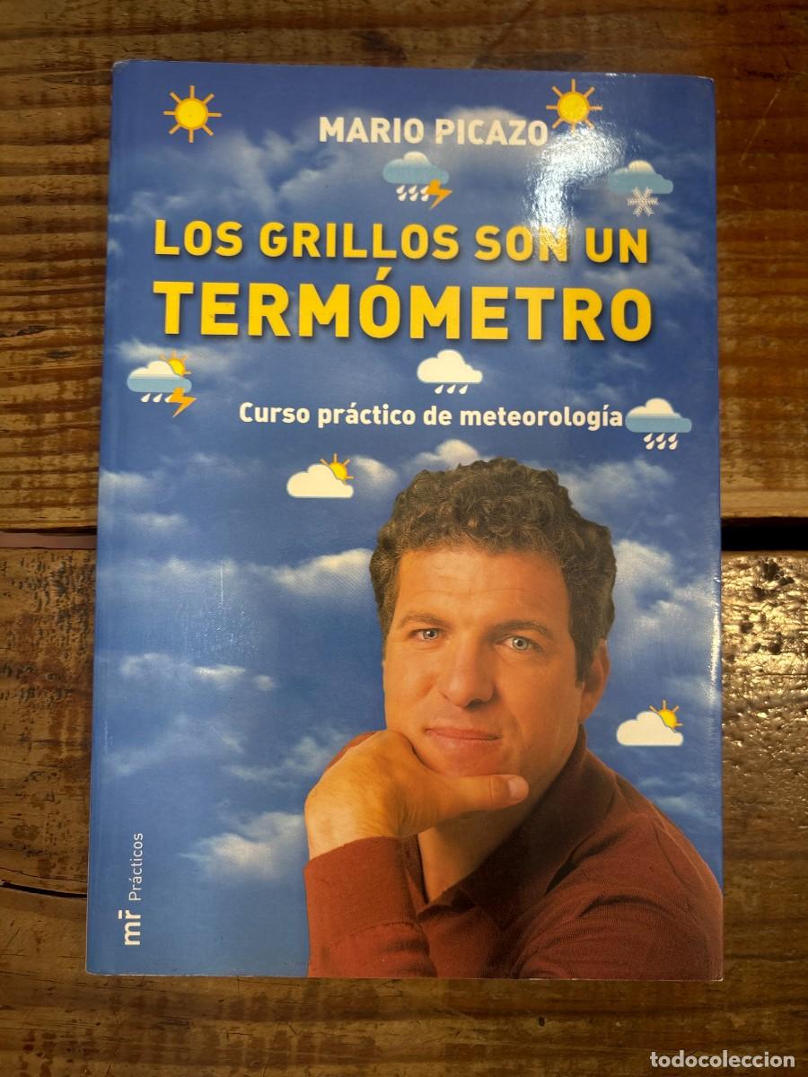Libros: Los grillos son un term&oacute;metro TRSAAA Picazo, Mario Idioma: Espa&ntilde;ol Editorial: Ediciones Mart&iacute;nez R