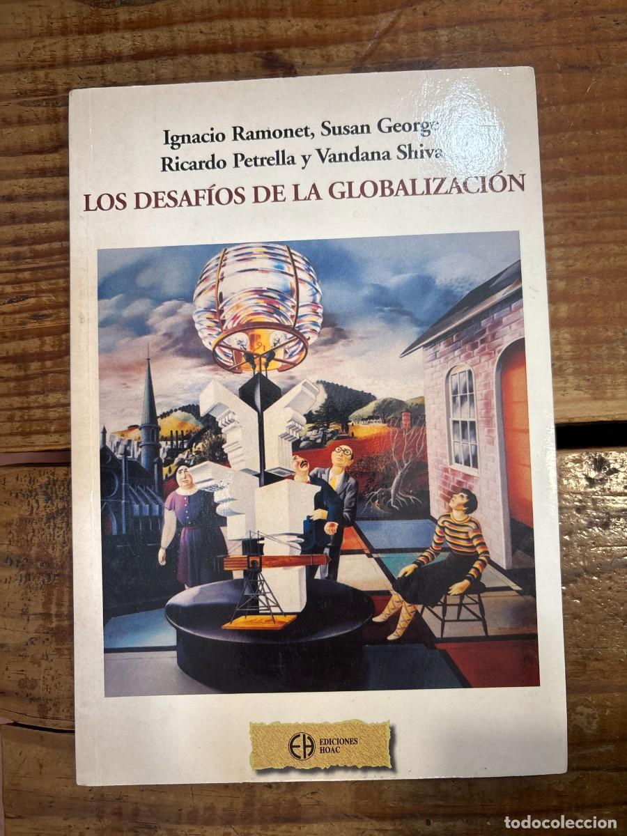 Libros: Los Desafios de La Globalizacion (Analisis y Debate) (Spanish Edition) RAMONET/GEORGE/ Idioma: Espa