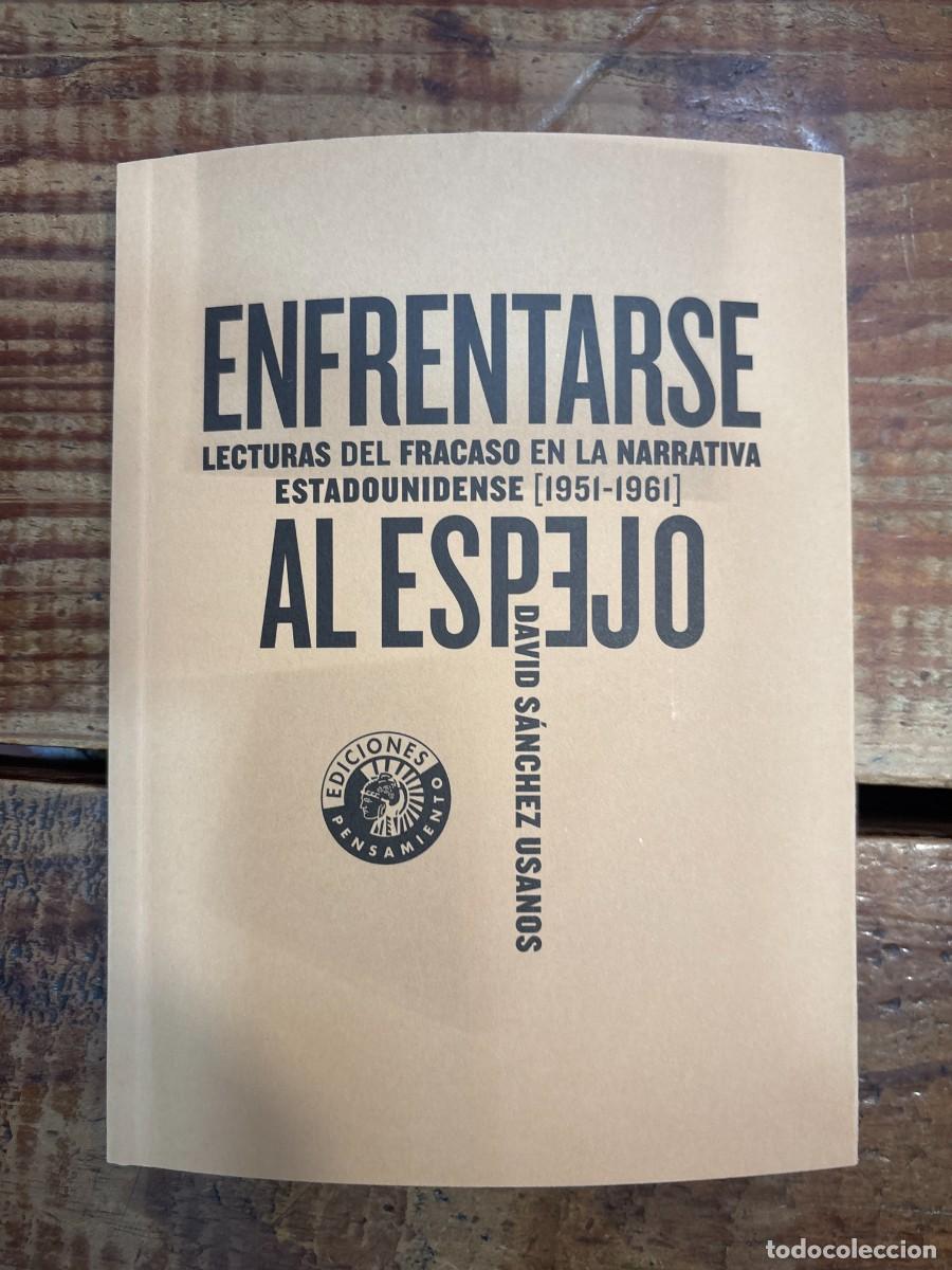 Libros: Enfrentarse al espejo.: Lecturas del fracaso en la narrativa estadounidense (1951-1961) S&aacute;nchez Usan