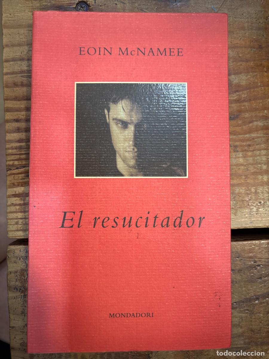 Libros: El resucitador MONAMEE, EOIN Idioma: Espa&ntilde;ol Editorial: Mondadori, 1998 ISBN 10 / ISBN 13: 843970