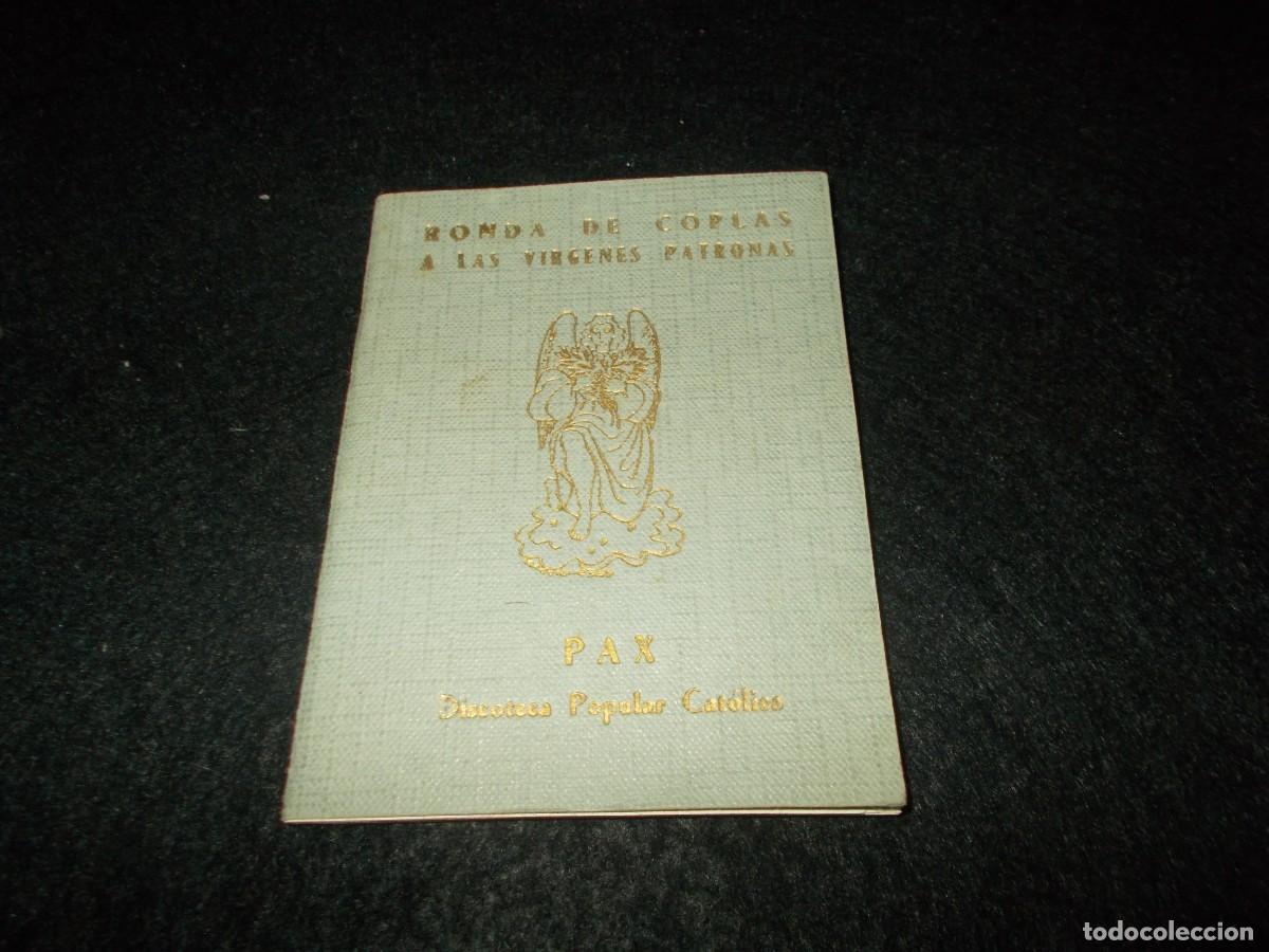 Libros: RONDA DE COPLAS A LAS VIRGENES PATRONAS. PAX Discoteca Popular Cat&oacute;lica 1959. Libro
