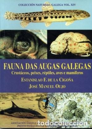 Libros: FAUNA DAS AUGAS GALEGAS: Crust&aacute;ceos, peixes, r&eacute;ptiles, aves e mam&iacute;feros - Estanislao Fern&aacute;ndez de la