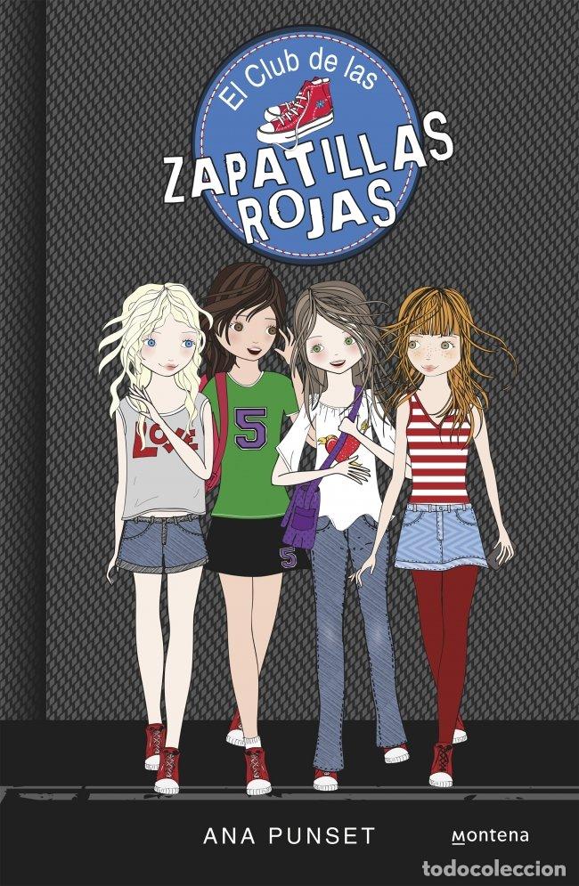 Libros: El Club de las Zapatillas Rojas 1: Novela Infantil-juvenil sobre amistad - Ana Punset - Montena