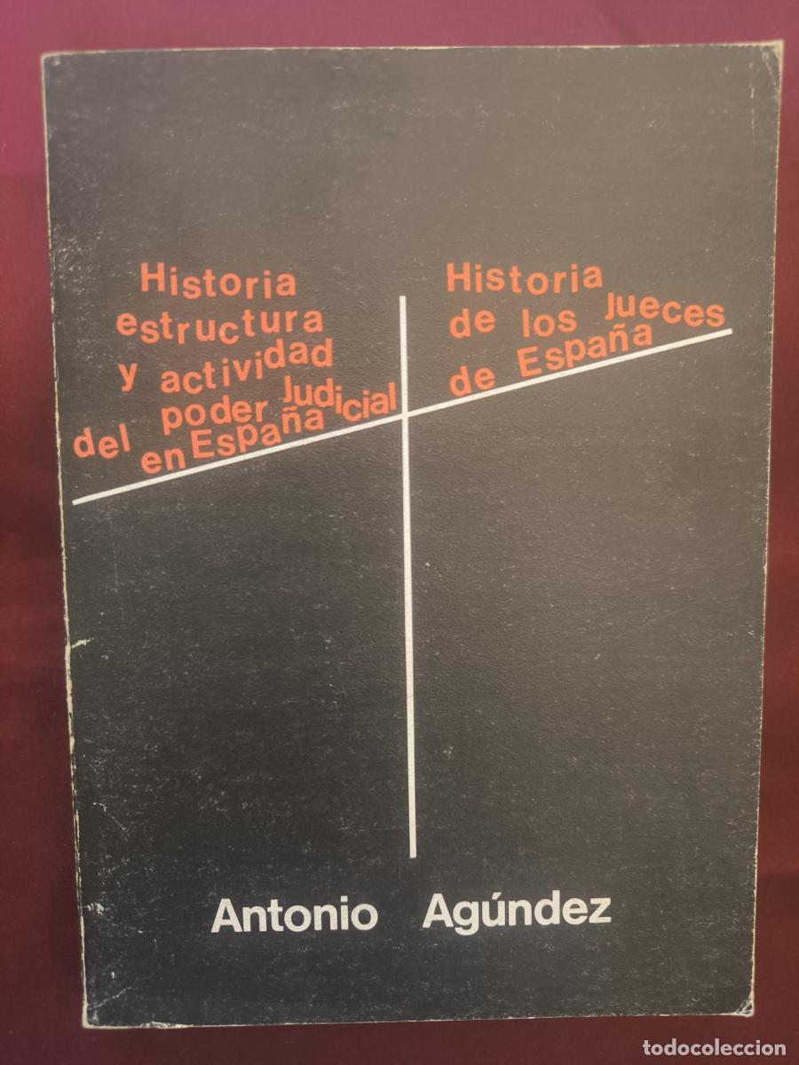 Libros: Historia del poder judicial en Espa&ntilde;a - Antonio Ag&uacute;ndez
