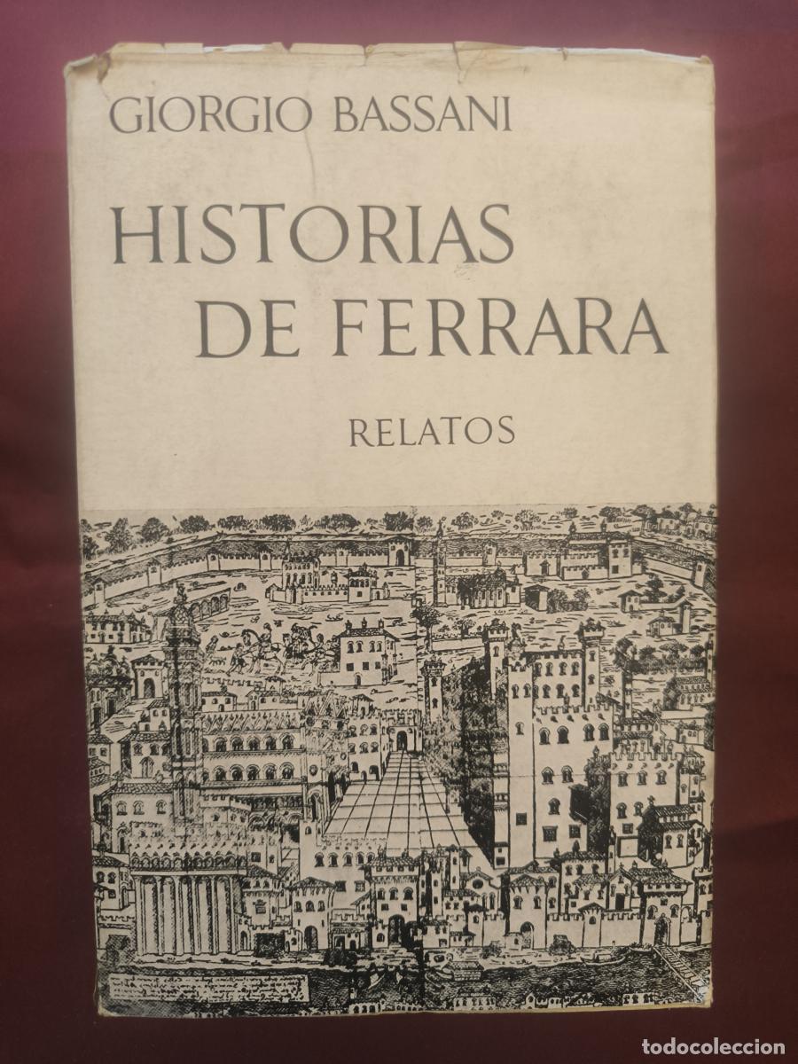 Libros: Historias de Ferrara. Relatos. - Giorgio Bassani.