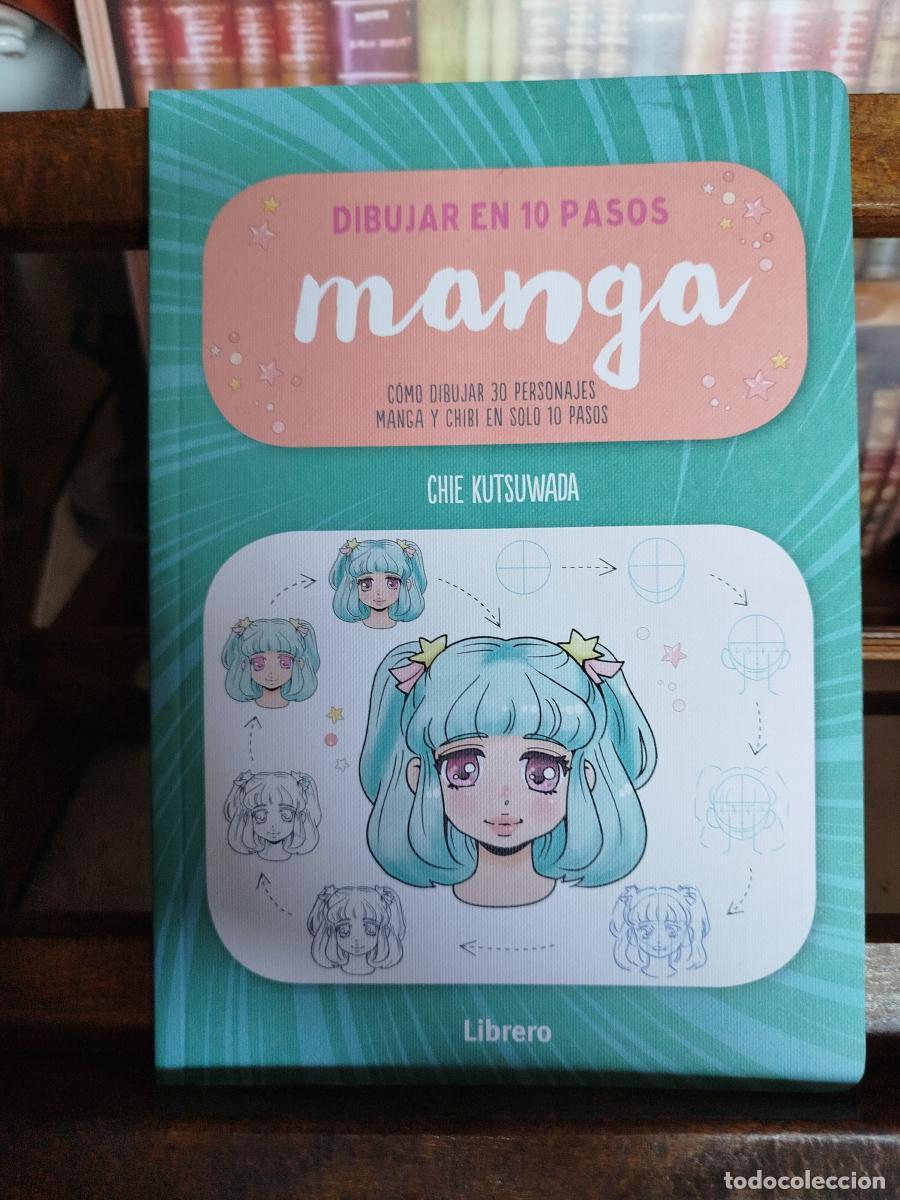 Libros: Dibujar en 10 pasos manga: c&oacute;mo dibujar 30 personajes manga y chibi en solo 10 pasos - Kutsuwada, Ch