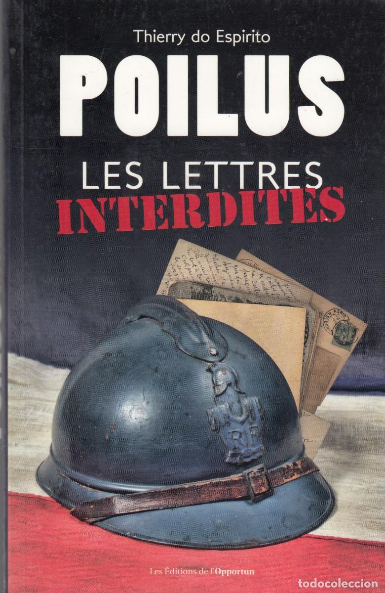 Libros: POILUS LES LETTRES INTERDITES, I GUERRA MUNDIAL. CENSURA CORREO.AEE