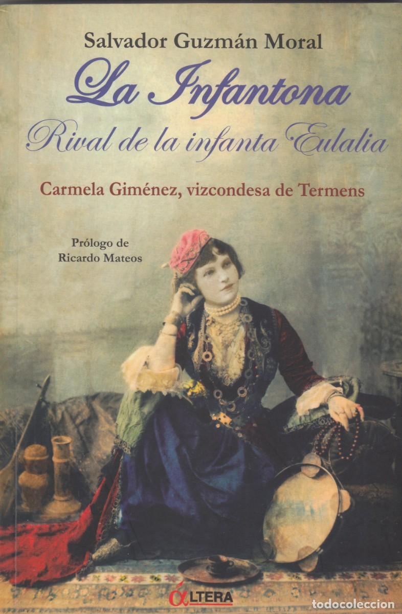 Libros: LA INFANTONA, RIVAL DE LA INFANTA EULALIA. VIZCONDESA DE TERMENS. AEE