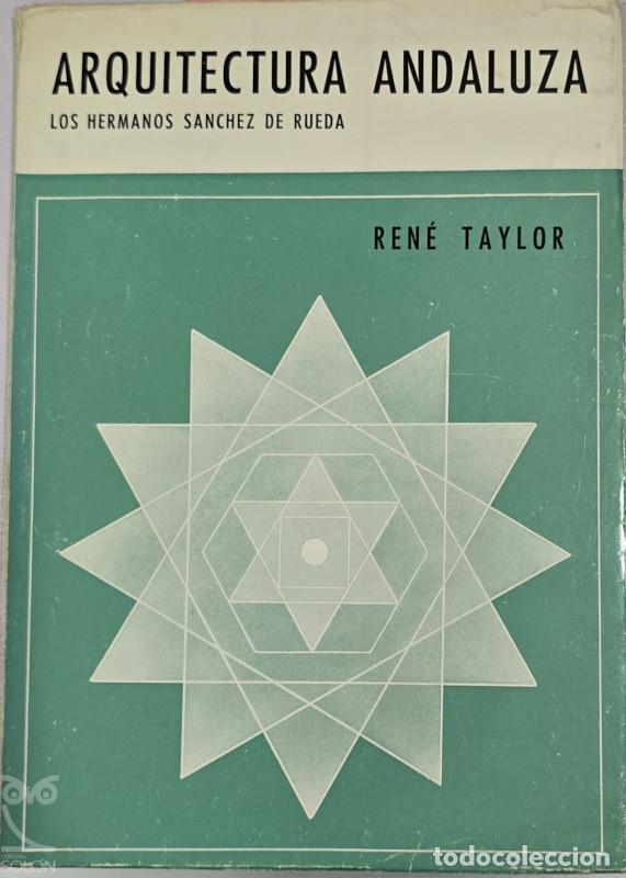 books: Arquitectura andaluza. Los hermanos S&aacute;nchez de Rueda - Ren&eacute; Taylor
