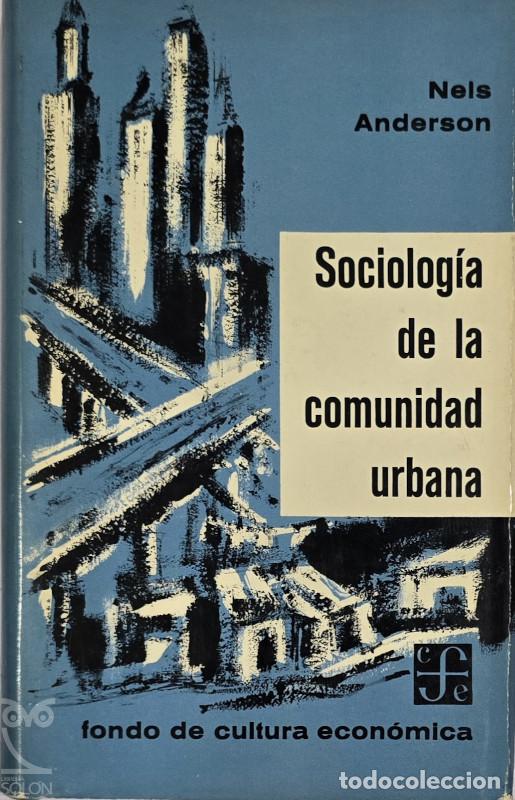books: Sociolog&iacute;a de la comunidad urbana. Una perspectiva mundial - Nels Anderson