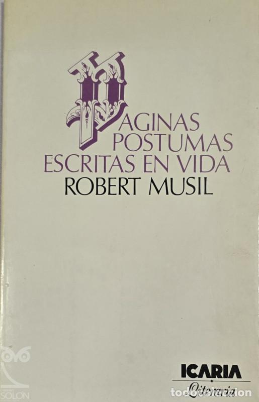 books: P&aacute;ginas postumas escritas en vida - Robert Musil