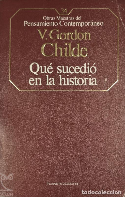 Libros: Qu&eacute; sucedi&oacute; en la Historia - V. Gordon Childe