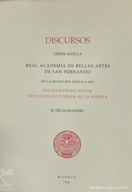 Libros: Discursos de la recepci&oacute;n p&uacute;blica de Gustavo Torner de la Fuente - Gustavo Torner de la Fuente/Anton