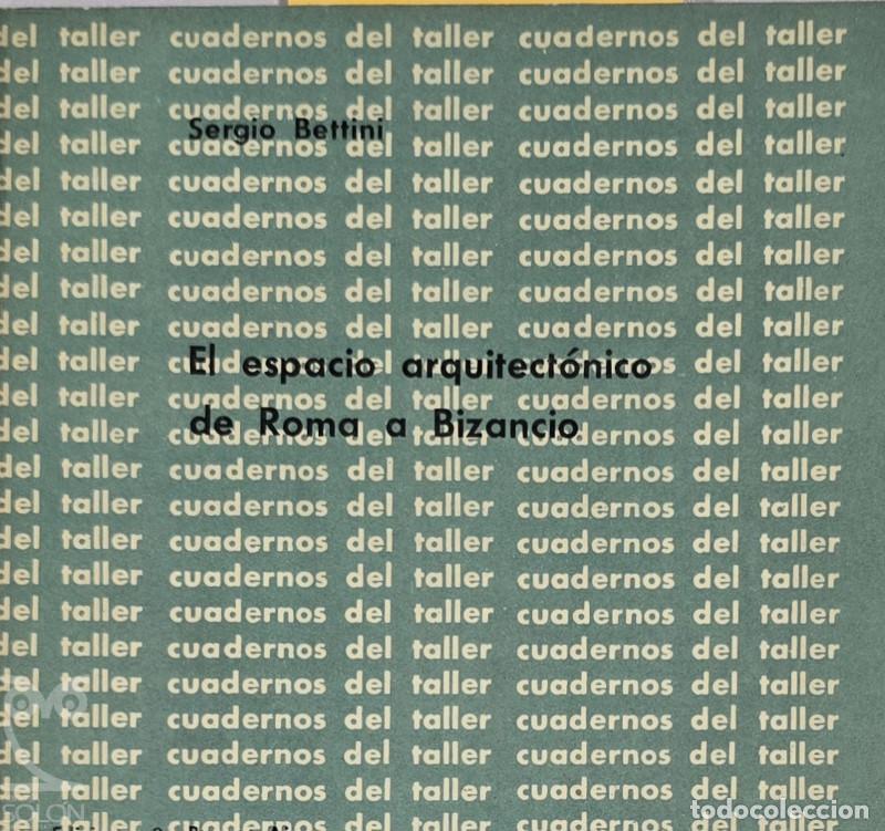 Libros: El espacio arquitect&oacute;nico de Roma a Bizancio - Sergio Bettini