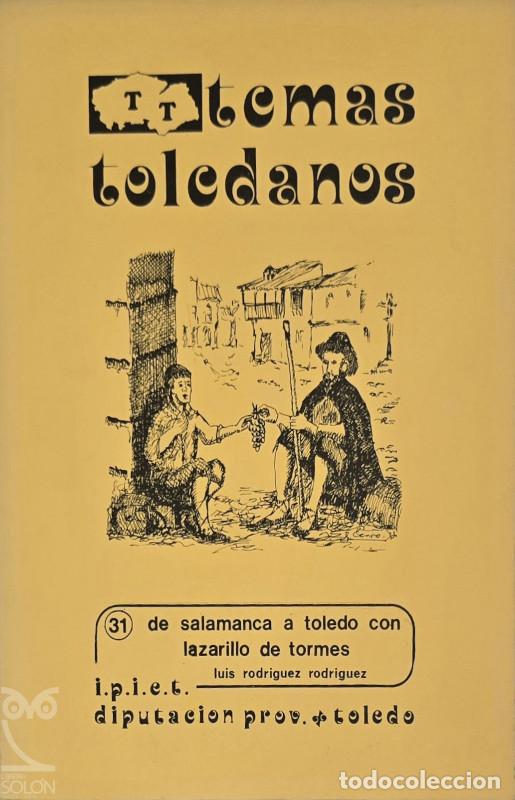 Libros: De Salamanca a Toledo con lazarillo de Tormes - Luis Rodr&iacute;guez Rodr&iacute;guez
