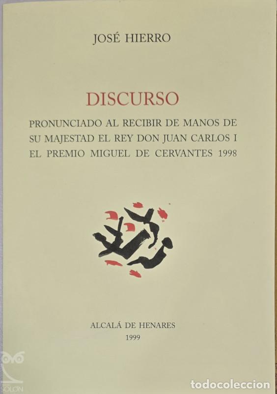 Libros: Discurso de Jos&eacute; Hierro al recibir el Premio Miguel de Cervantes 1998 - Jos&eacute; Hierro