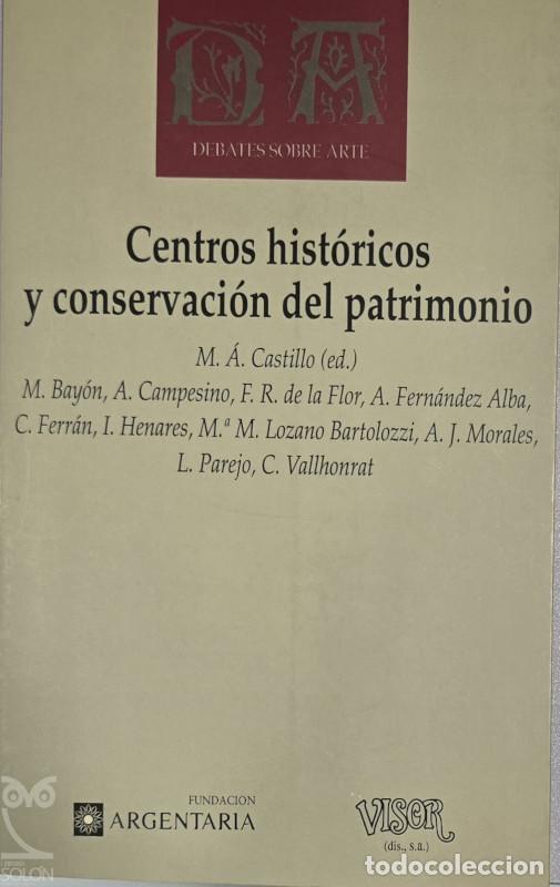 Libros: Centros hist&oacute;ricos y conservaci&oacute;n del Patrimonio - Miguel &Aacute;ngel Castillo (ed.)