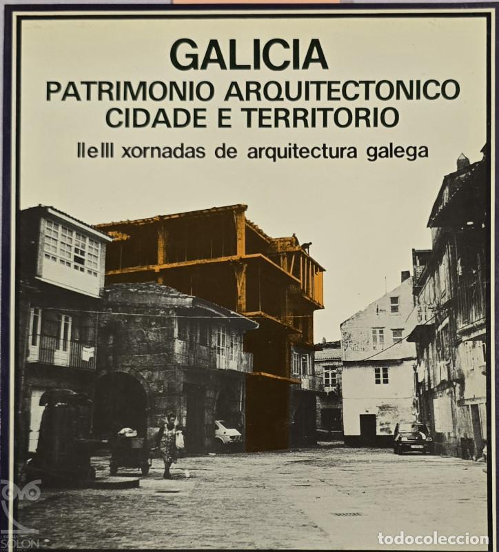 Libros: Galicia. Patrimonio Arquitect&oacute;nico. Cidade e Territorio - Aa. Vv.
