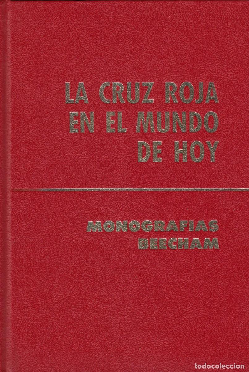 Libros: LA CRUZ ROJA EN EL MUNDO DE HOY. Ejemplar numerado n&ordm; 202.J.C. CLEMENTE. AEE