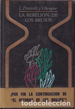 Libros: La rebeli&oacute;n de los brujos - L. Pauwels / J. Bergier