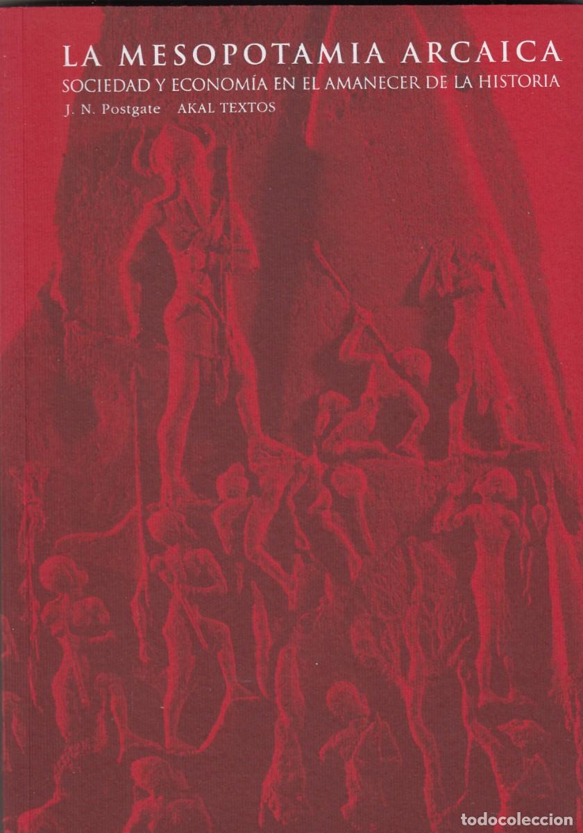 Libros: LA MESOPOTAMIA ARCAICA. SOCIEDAD Y ECONOM&Iacute;A EN EL AMANECER DE LA HISTORIA. AEF