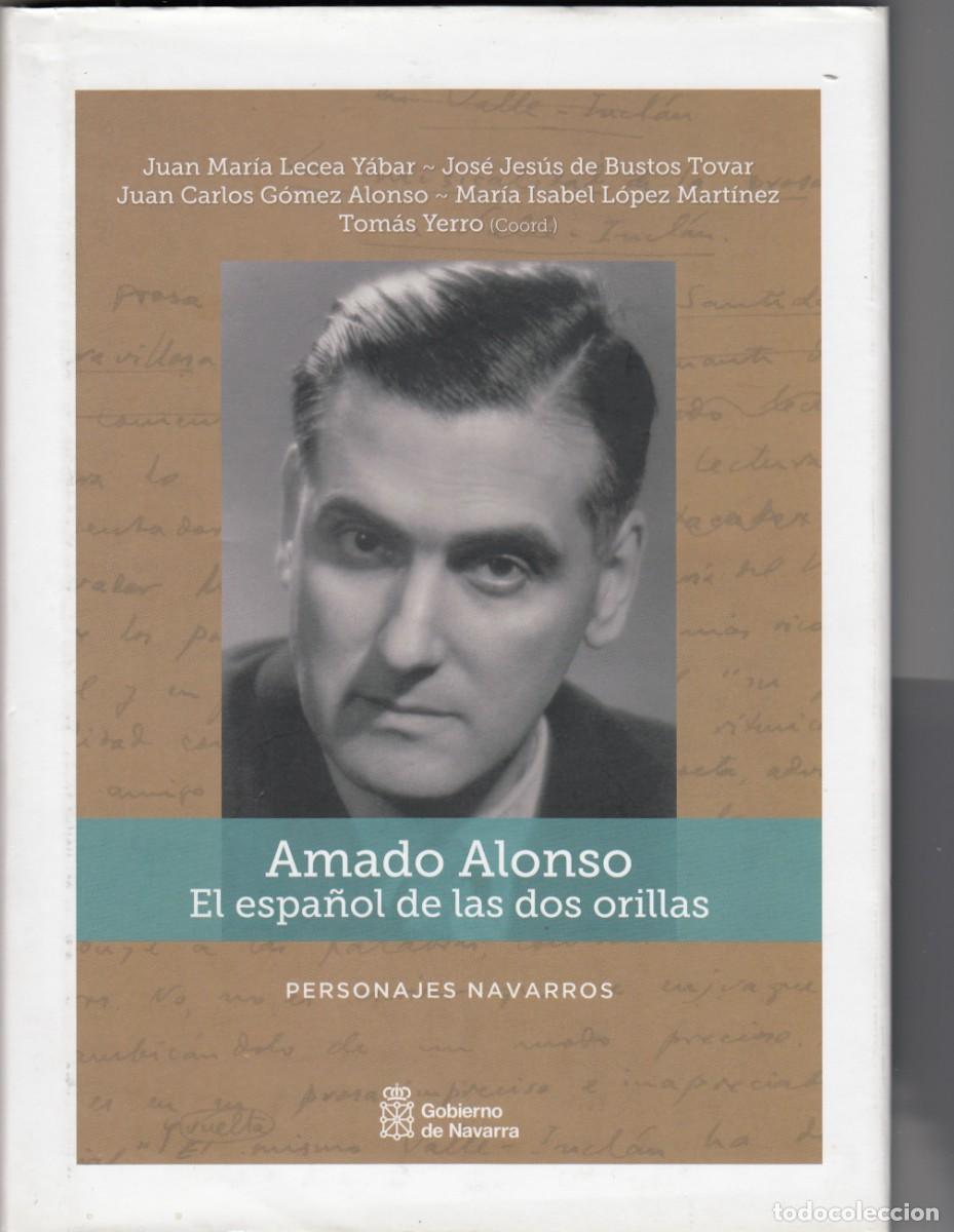 Libros: AMADO ALONSO. EL ESPA&Ntilde;OL DE LAS DOS ORILLAS. AEF
