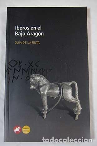 Libros: &Iacute;beros en el Bajo Arag&oacute;n: gu&iacute;a de la ruta - unknown author