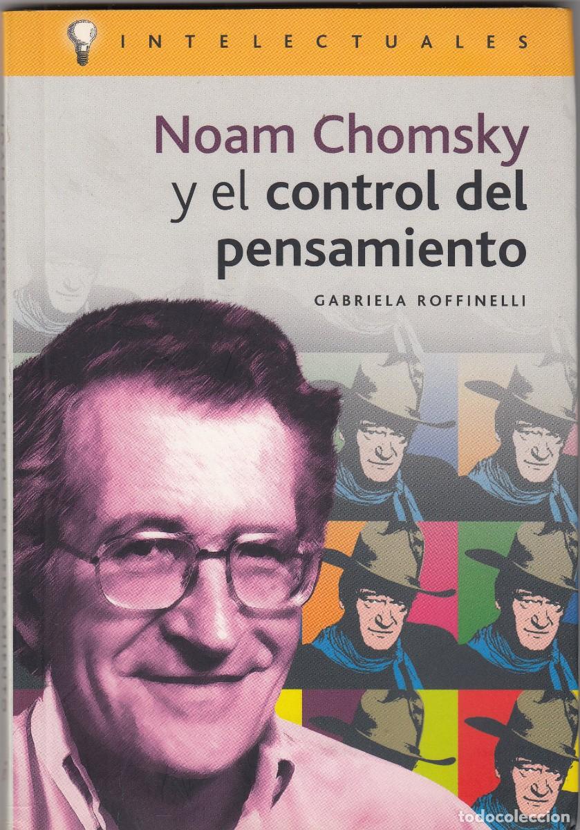 Libros: NOAM CHOMSKY Y EL CONTROL DEL PENSAMIENTO. ROFFINELLI. AEF