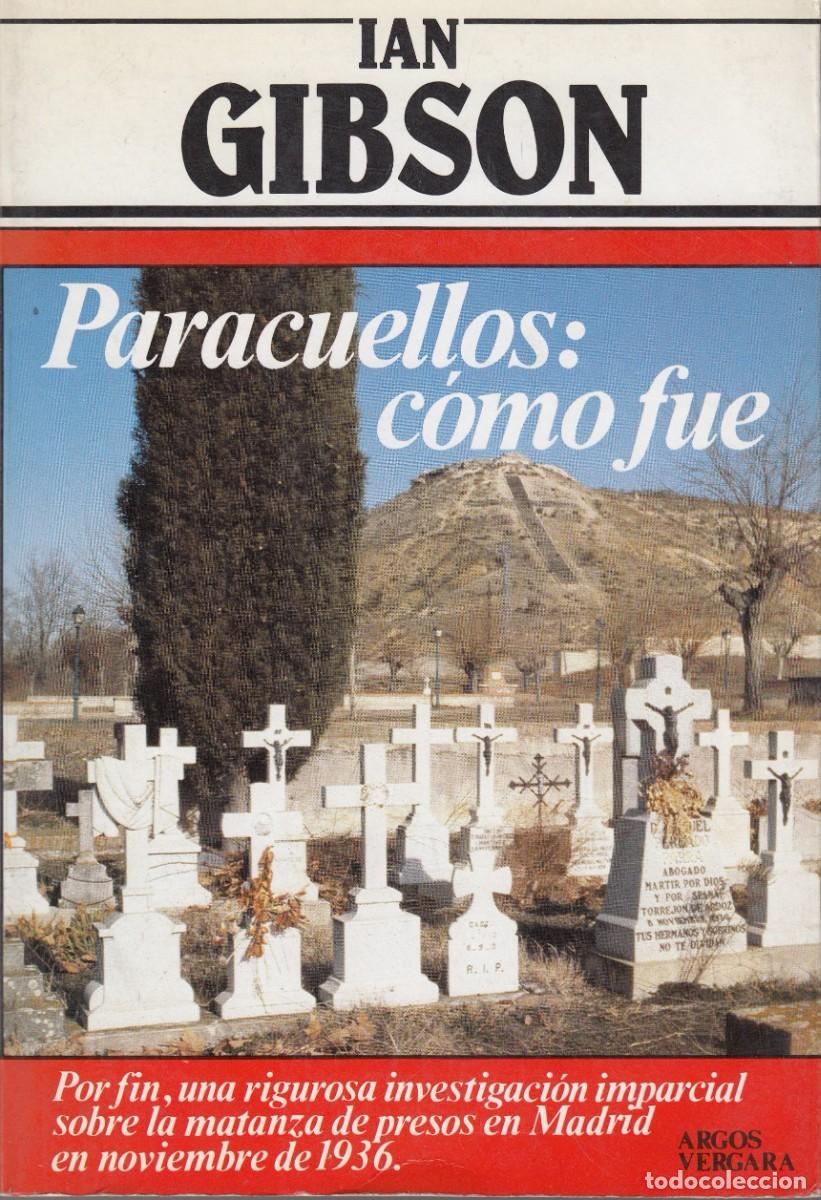 Libros: PARACUELLOS COMO FUE. IAN GIBSON. AEF