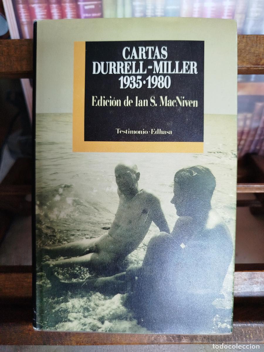 Libros: Cartas Durrell-Miller. 1935-1980 - Miller, Henry (1891-1980); Durrell, Lawrence (1912-1990)