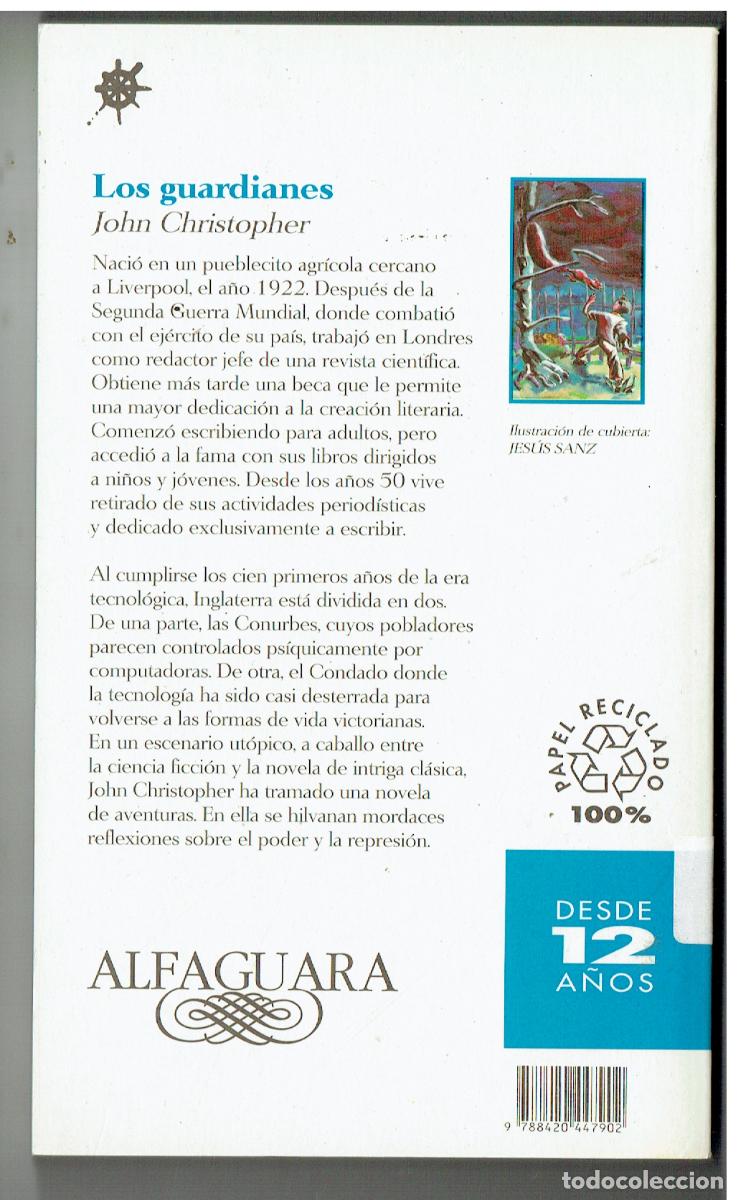 Libros: LOS GUARDIANES. JOHN CHRISTOPHER. ALFAGUARA. 1995.(ST/PR4) - Foto 2