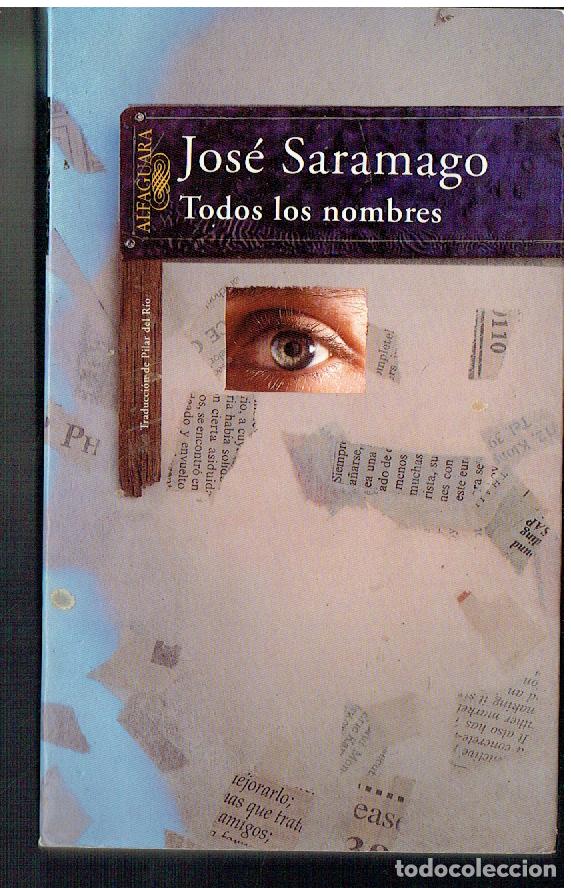 Libros: JOSE SARAMAGO. TODOS LOS NOMBRES. ALFAGUARA, 1998.(ST/PR4)