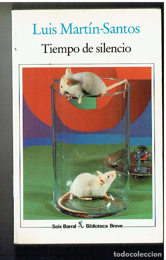 Libros: LUIS MART&Iacute;N - SANTOS. TIEMPO DE SILENCIO. SEIX BARRAL, 1994.(ST/PR4)